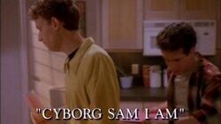 Cyborg Sam I Am Cyborg Sam I Am