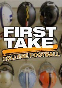 First Take: College Football First Take: College Football