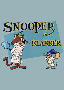 Snooper and Blabber Snooper and Blabber