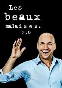 Les beaux malaises 2.0 Les beaux malaises 2.0