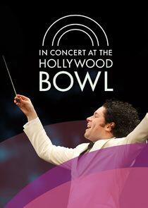 In Concert at the Hollywood Bowl In Concert at the Hollywood Bowl