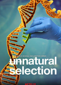 Unnatural Selection Unnatural Selection