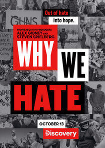 Why We Hate Why We Hate