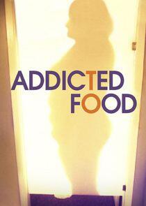 Addicted to Food Addicted to Food