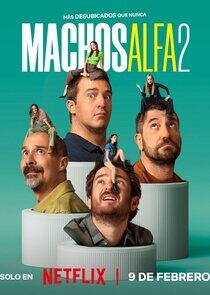 Machos Alfa - Season 2 Machos Alfa - Season 2