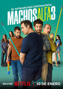 Machos Alfa - Season 3 Machos Alfa - Season 3