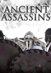 Ancient Assassins - Season 1 Ancient Assassins - Season 1
