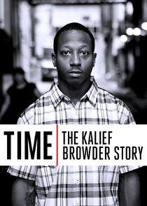 Time: The Kalief Browder Story Time: The Kalief Browder Story