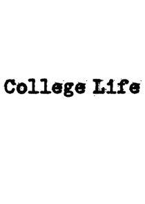 College Life College Life