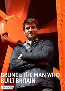 Brunel: The Man Who Built Britain Brunel: The Man Who Built Britain