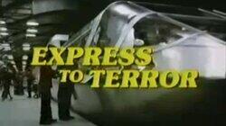 Express to Terror Express to Terror