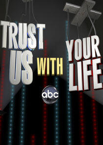 Trust Us with Your Life Trust Us with Your Life