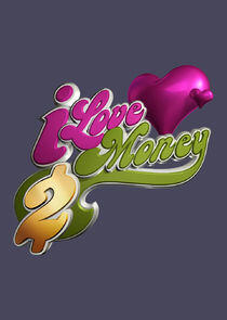 I Love Money - Season 2 I Love Money - Season 2