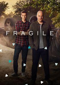 Fragile Fragile