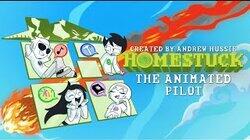 HOMESTUCK - The Animated Pilot
