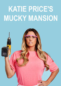 Katie Price's Mucky Mansion Katie Price's Mucky Mansion