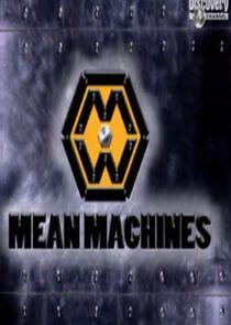 Mean Machines Mean Machines