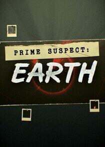 Prime Suspect: Earth Prime Suspect: Earth