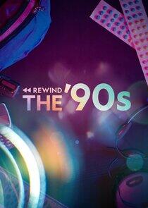 Rewind the '90s Rewind the '90s