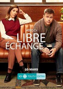 Libre échange - Season 1 Libre échange - Season 1