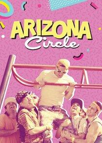 Arizona Circle - Season 1 / Year 2018 Arizona Circle - Season 1 / Year 2018