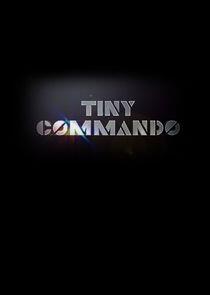 Tiny Commando Tiny Commando