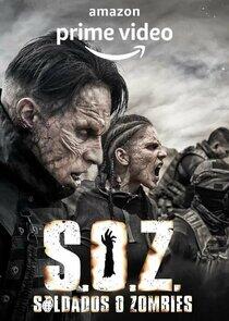 S.O.Z. Soldados o Zombies S.O.Z. Soldados o Zombies