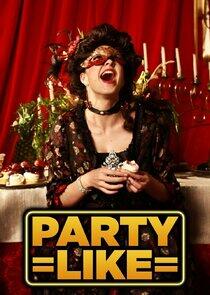 Party Like... Party Like...