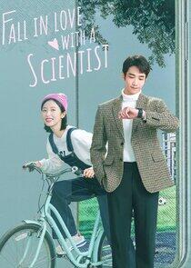 Fall in Love with a Scientist Fall in Love with a Scientist