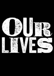 Our Lives Our Lives
