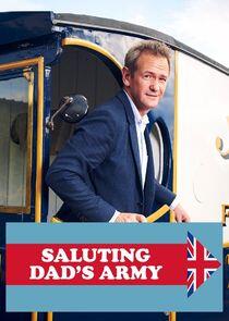 Saluting Dad's Army Saluting Dad's Army