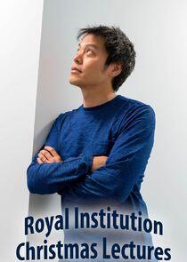 Royal Institution Christmas Lectures Royal Institution Christmas Lectures