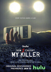 How I Caught My Killer - Season 1 How I Caught My Killer - Season 1