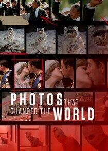Photos That Changed the World Photos That Changed the World