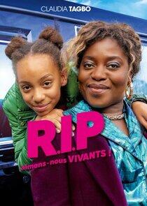 R.I.P. Aimons-nous vivants ! R.I.P. Aimons-nous vivants !