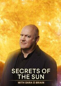 Secrets of the Sun with Dara Ó Briain Secrets of the Sun with Dara Ó Briain