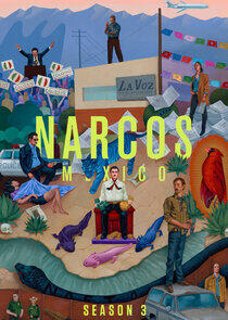 Narcos: Mexico - Season 3 Narcos: Mexico - Season 3