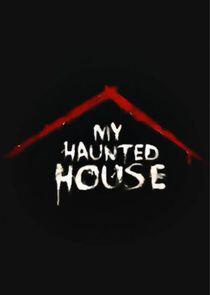 My Haunted House My Haunted House
