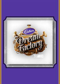 Cadbury Dream Factory Cadbury Dream Factory