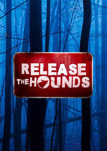 Release the Hounds Release the Hounds