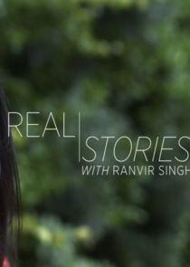 Real Stories with Ranvir Singh Real Stories with Ranvir Singh