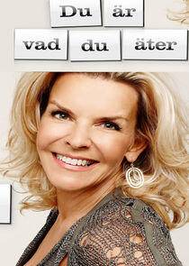 Du är vad du äter Du är vad du äter
