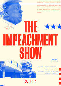 The Impeachment Show The Impeachment Show