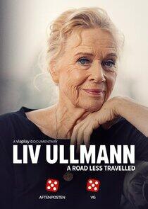 Liv Ullmann: A Road Less Travelled Liv Ullmann: A Road Less Travelled