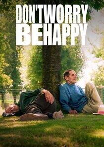 Don't Worry Be Happy - Season 4 Don't Worry Be Happy - Season 4