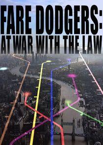 Fare Dodgers: At War with the Law Fare Dodgers: At War with the Law