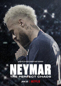 Neymar: O Caos Perfeito Neymar: O Caos Perfeito