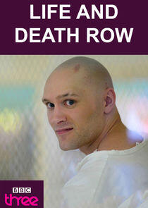 Life and Death Row Life and Death Row