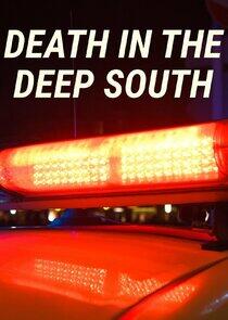 Death in the Deep South Death in the Deep South