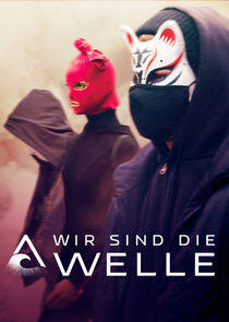 Wir sind die Welle Wir sind die Welle